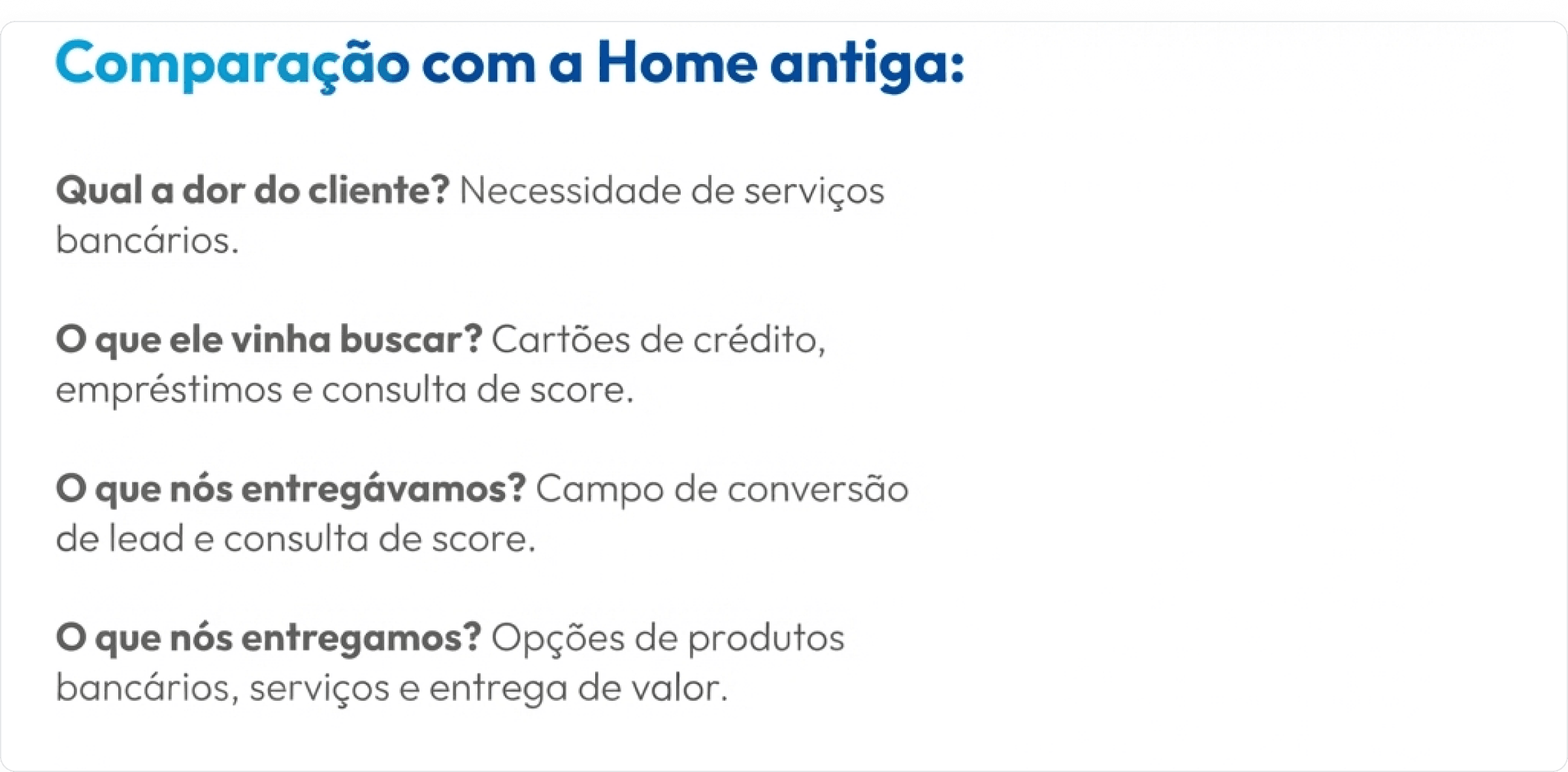 Captura da experiência completa da nova Home Externa com a comparação da Home antiga.