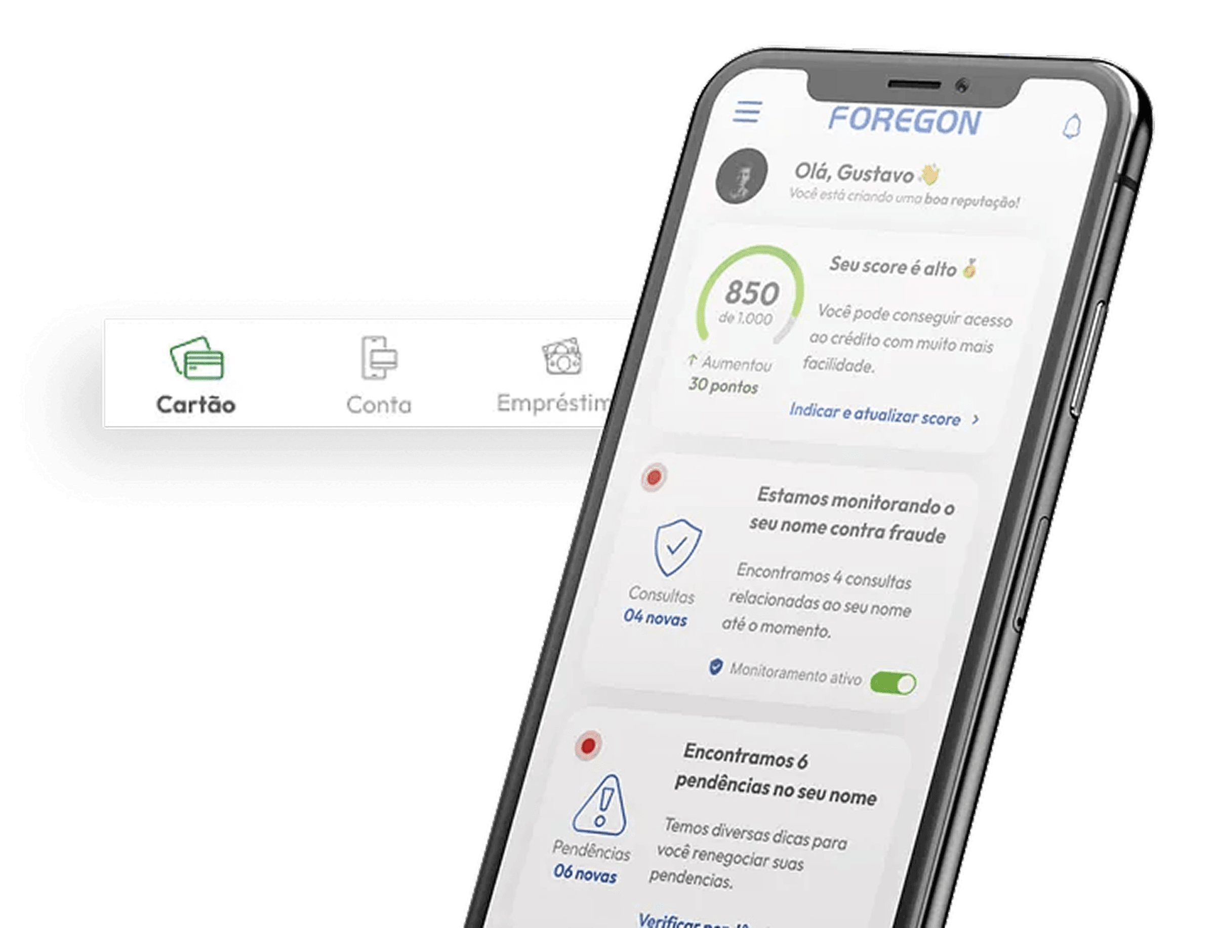 Tela mobile da Foregon destacando o painel do usuário com score, consultas, pendências e monitoramento.